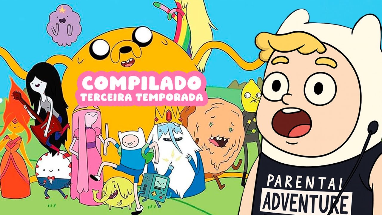 MARATONA HORA DE AVENTURA TERCEIRA TEMPORADA | Melhores Momentos de Finn e Jake