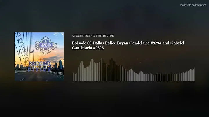 Episode 60 Dallas Police Bryan Candelaria #9294 an...