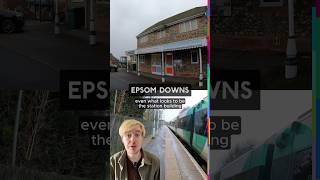 Epsom Downs - Every London Mainline Rail Station Rated 035407