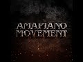 Kamzalamusiq   amapiano movement vol 5