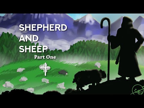 Shepherd and Sheep: Part One