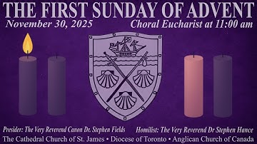 The First Sunday of Advent: Choral Eucharist