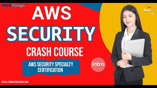 AWS Security Crash Course: Tutorial for Cloud Security | AWS Security Specialty Certification