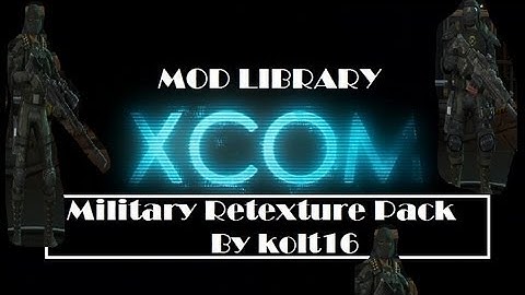 Military Retexture Pack -X-Com Mod Library