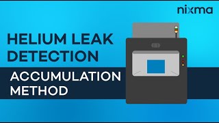 ็Helium Leak Detection - Accumulation Method | NIXMA