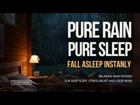 Rain to Sleep – Soothing Rain Sounds for Better Sleep & Deep Relaxation