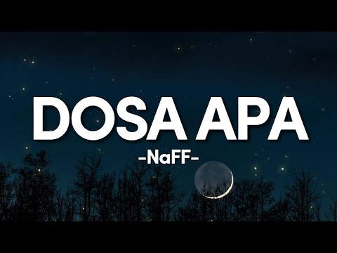 NAFF - DOSA APA | LIVE AT #KABOBSBERMUSIK