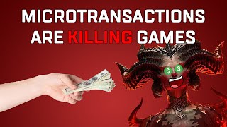 Microtransactions are ruining gaming forever