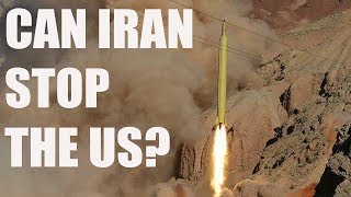 Can Iran Stop the US? A look at Irans Defenses