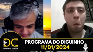 Programa do Diguinho -  11/01/2024