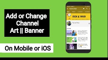 How to Change / Upload Youtube Channel Art or Banner on Android & iPhone 2020 || Add Channel cover