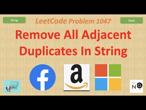 Remove All Adjacent Duplicates In String | Leetcode 1047 | String | Facebook Amazon Microsoft
