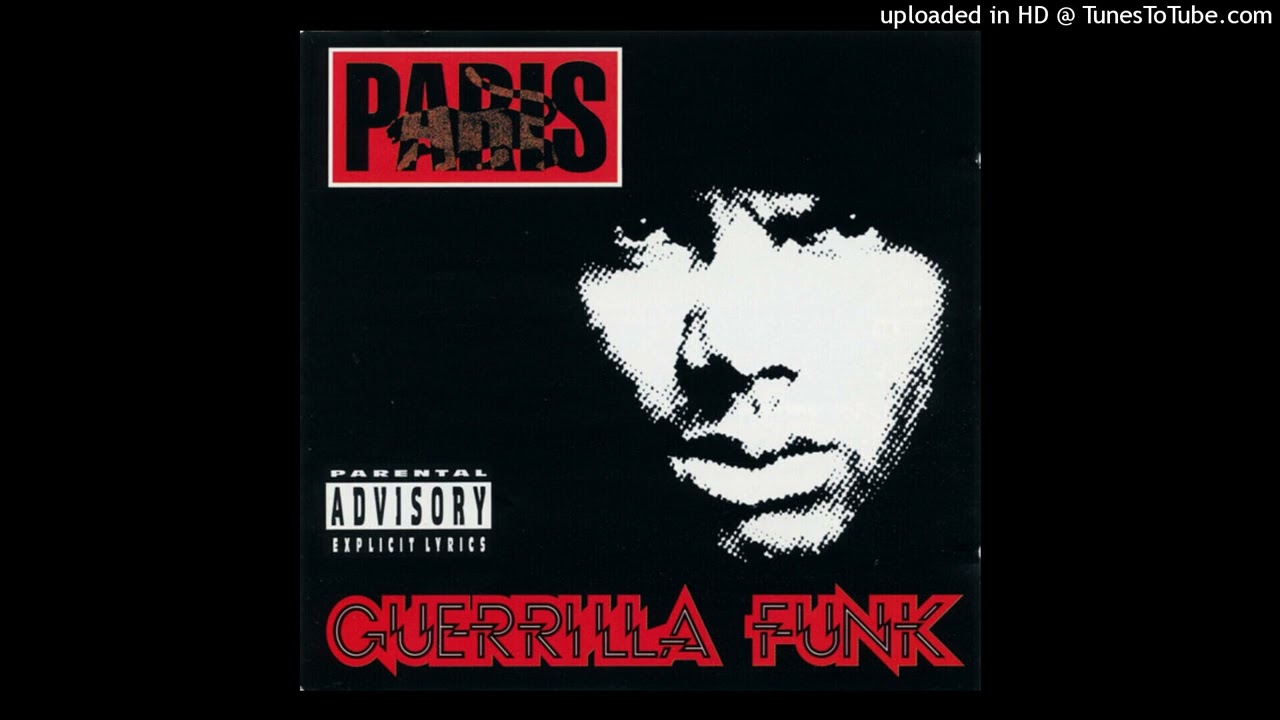 11. Paris - Guerrilla Funk (Deep fo' Real mix) - YouTube