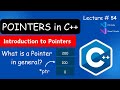 PF Lec 54 | Pointers in C++ | Introduction to Pointers | How Pointers Work? | Pointers in detail