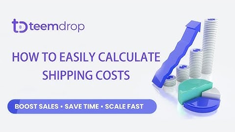 How to Easily Calculate Shipping Costs