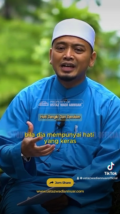 Hati Dengki Dan Dendam | Ustaz Wadi Annuar