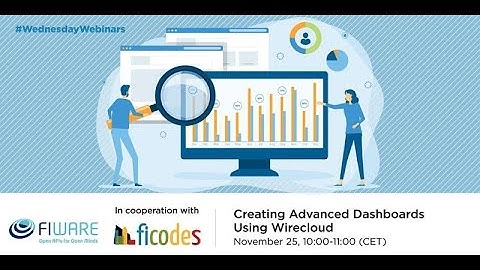 Wednesday Webinar: Creating Advanced Dashboards Using Wirecloud