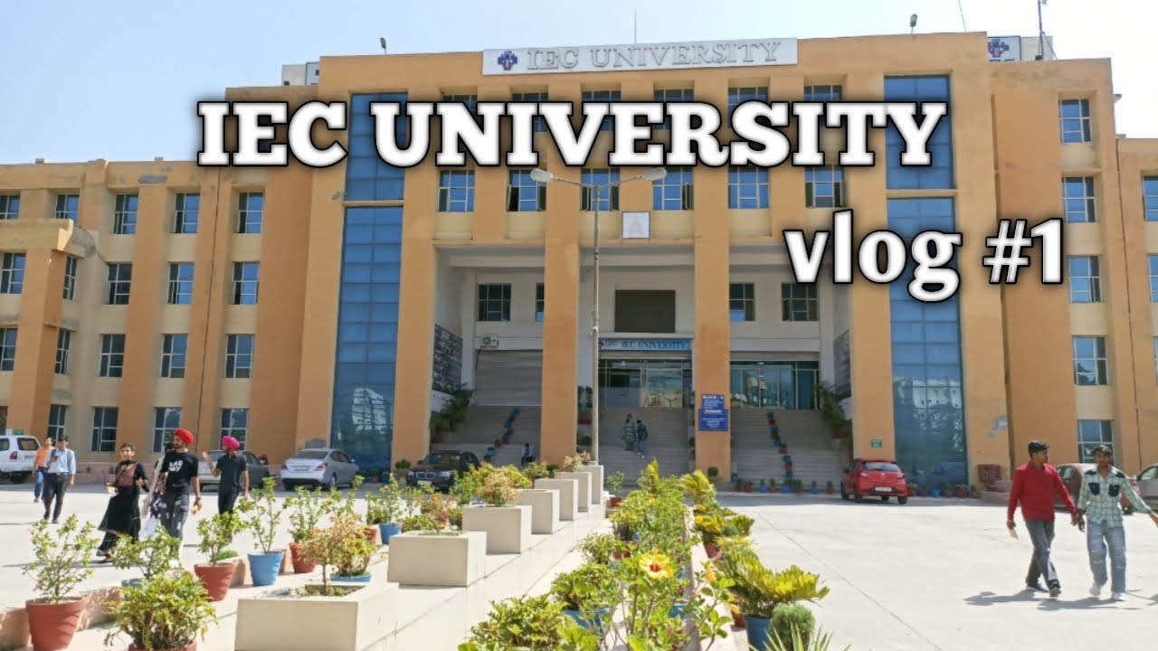 IEC UNIVERSITY AGAYE GUYS ☺