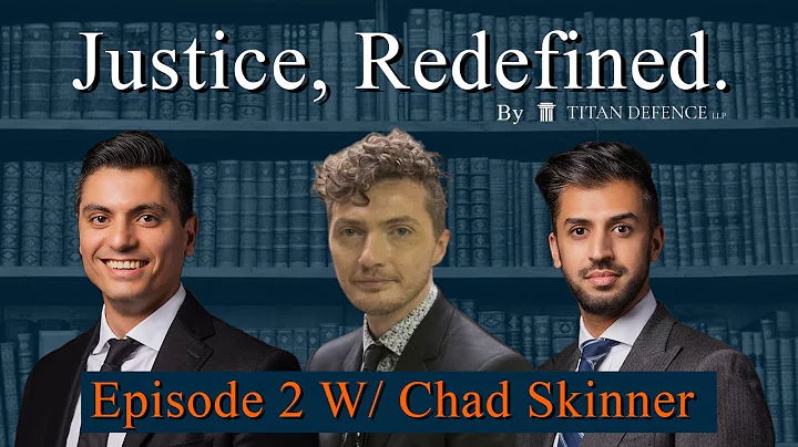 Justice Redefined Episode 2 - Chad Skinner