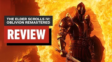The Elder Scrolls IV: Oblivion Remastered Review