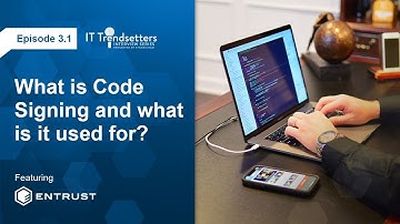 What is Code Signing and what is it used for