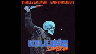 Charles Zanowski x Mark Cronenberg - Killing Season (Full EP)