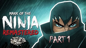 Mark of the Ninja Remastered No Commentary Walkthrough part1 - Ink & Dreams