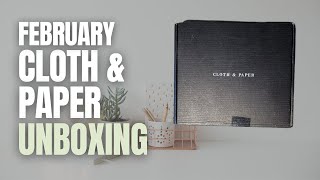 February Cloth and Paper Unboxing