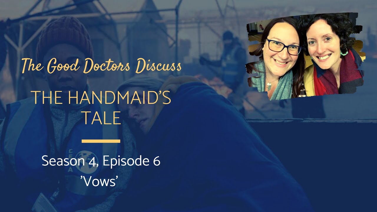 The Handmaid S Tale Season 4 Episode 6 Recap The Good Doctors Discuss Youtube