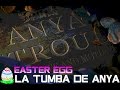 LA TUMBA DE ANYA STROUD || EASTER EGG ||| TNM PILLOTAI