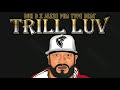 Bun B x Jazze Pha Type Beat - Trill Luv Mp3 Song