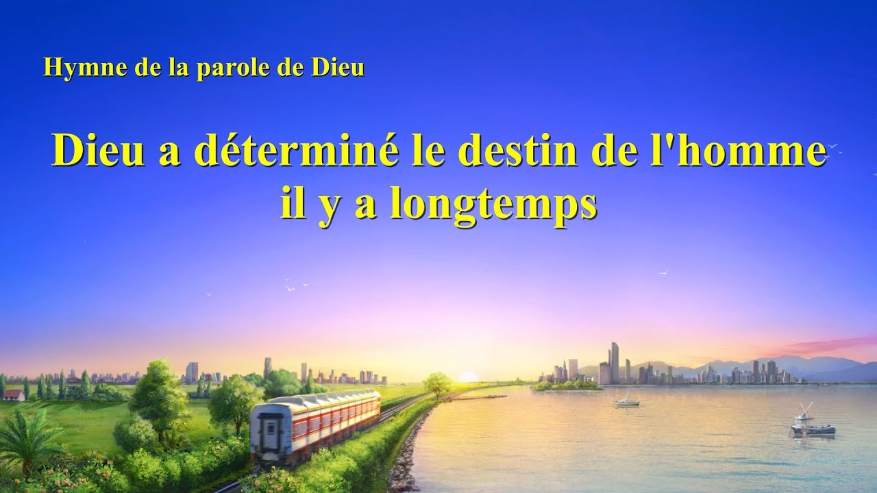 Chant chrétien 2020 « Dieu a déterminé le destin de l'homme il y a longtemps » (avec paroles)