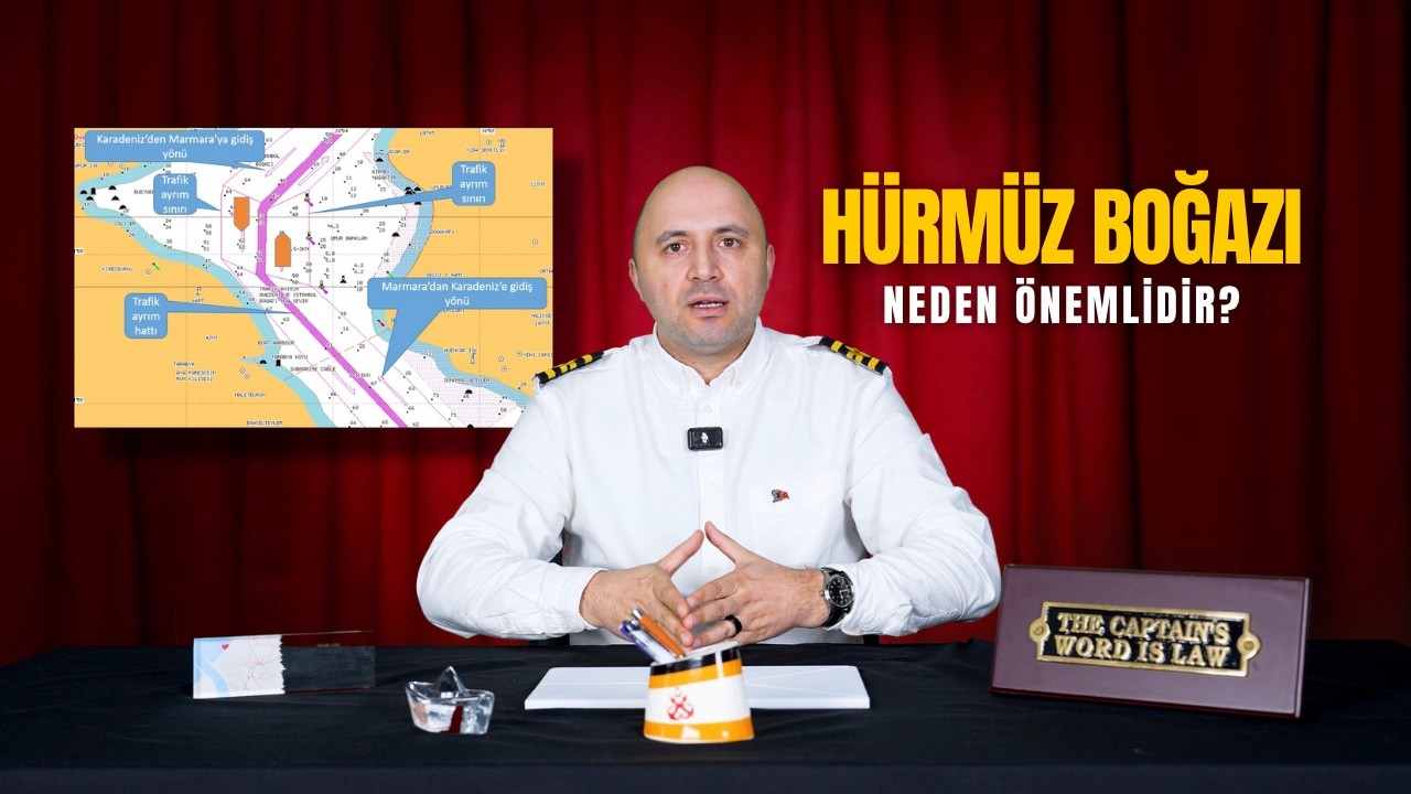Hürmüz Boğazı Neden Önemlidir? Kapt. Abdullah Şişman - Seyir Defteri vol.1