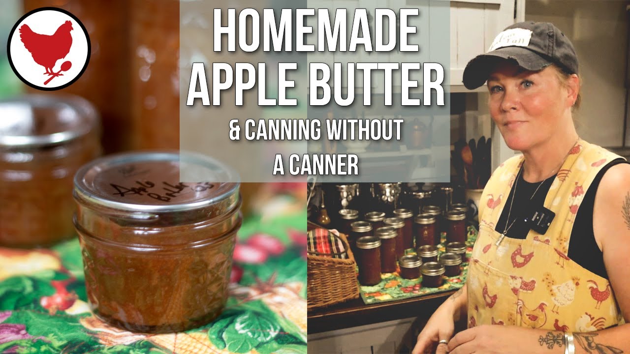 Homemade Apple Butter (No Added Sugar) & Canning without a Canner YouTube