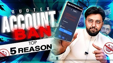Quotex Trading: 5 Reasons to Ban or Suspend Your Account