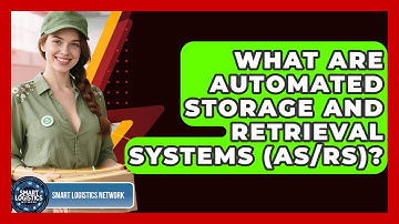 What Are Automated Storage And Retrieval Systems (AS/RS)? - Smart Logistics Network