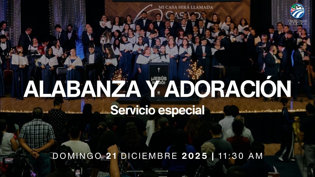 21 de diciembre de 2025 - 11:30 a.m. / Alabanza y adoración
