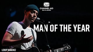 LEROY SANCHEZ - Man Of The Year (live from Elbphilharmonie Hamburg) #CALIC2018