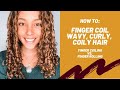 HOW TO FINGER COIL &amp; FINGER CURL HAIR | Training wavy curly coily hair
