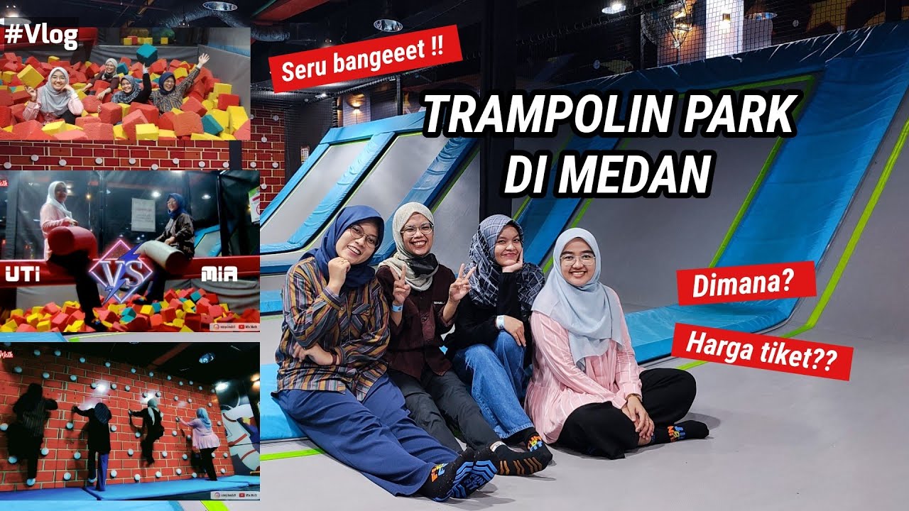 TRAMPOLIN TERBESAR DI MEDAN || FUN & FIT TRAMPOLIN PARK SERUUUU !!! 