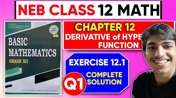 Complete Solution of Derivative of Hyperbolic Function Exercise 12.1 (Q1) || Basic Mathematics GoalX