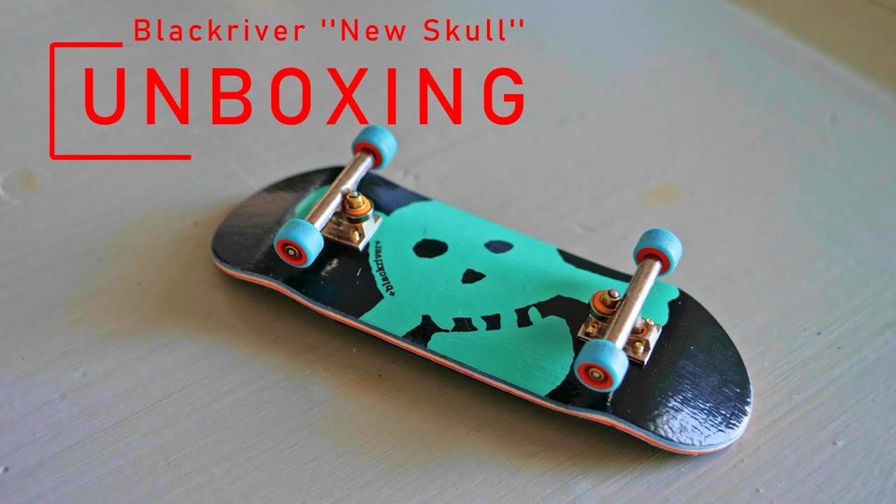 Blackriver Fingerboard "New Skull" UNBOXING YouTube