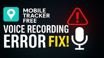 Mobile Tracker Free Voice Recording Error Fix | 100% Working Solution (Step-by-Step Guide)