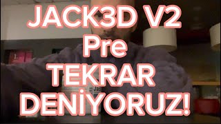 JACK3D V2 (tekrar) DENİYORUZ !