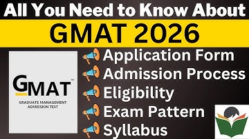 GMAT 2026 Complete Details, Application Form, Dates, Eligibility, Syllabus, Pattern, Admit Card