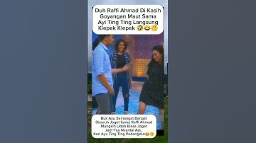 inget jama2 raffi ahmad tergoda sama goyangannya buk ayu🤭#ayutingting#raffiahmad#nagita#shorts#artis