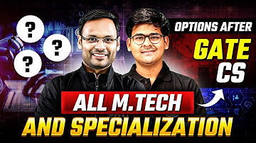 All M.Tech and Specialization Options after Computer Science Engineering | Post GATE Guidance