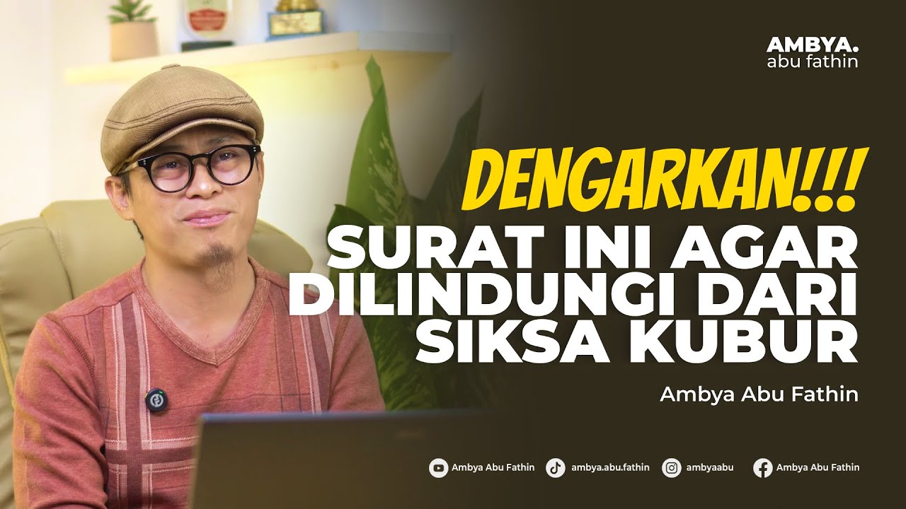 SURAT INI AKAN MELINDUNGI KITA DARI SIKSA KUBUR!!!