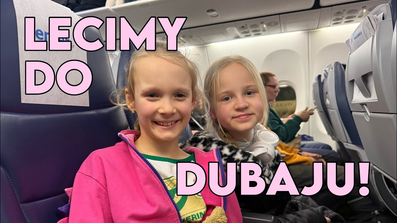Lecimy na wakacje do DUBAJU!!!✈️😱 Czy wytrzymałyśmy 6 godzinny lot? Świat Werki YouTuberki 