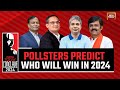 India today conclave 2024 pollsters forecast who will win 2024 electioncvoter axismyindia predict